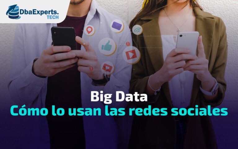 Big Data: Cómo lo usan las redes sociales