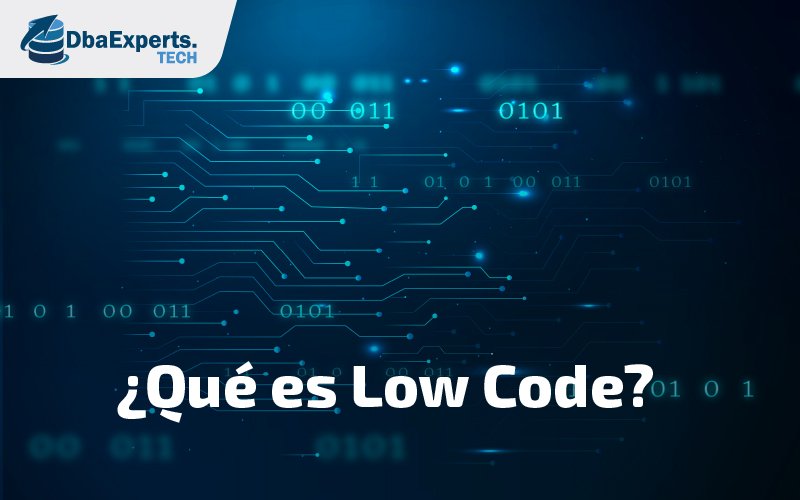 ¿Qué es Low Code?