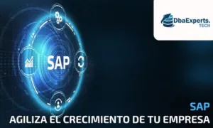 SAP, agiliza el crecimiento de tu empresa