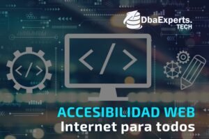 Accesibilidad Web – Internet para todos